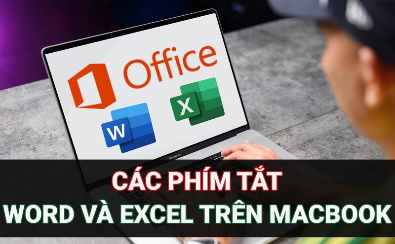 các phím tắt word và excel trên macbook