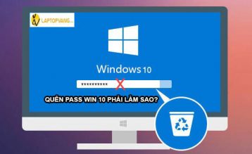 quên mật khẩu win 10