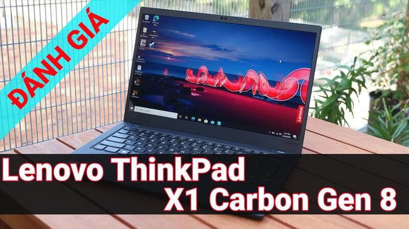 Đánh giá Lenovo ThinkPad X1 Carbon Gen 8
