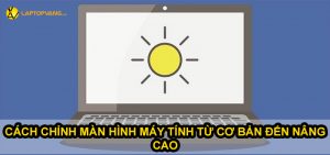 cách chỉnh màn hình máy tính