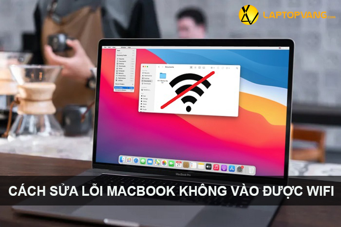 macbook không kết nối được wifi