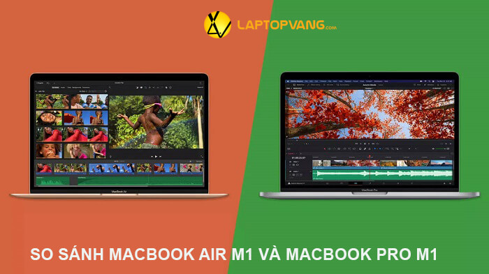 so sánh macbook air và pro m1