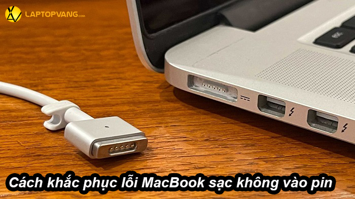 macbook sạc không vào pin
