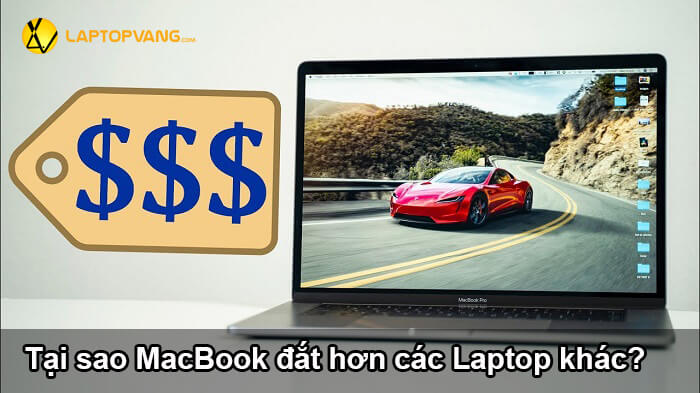 tại sao macbook lại đắt