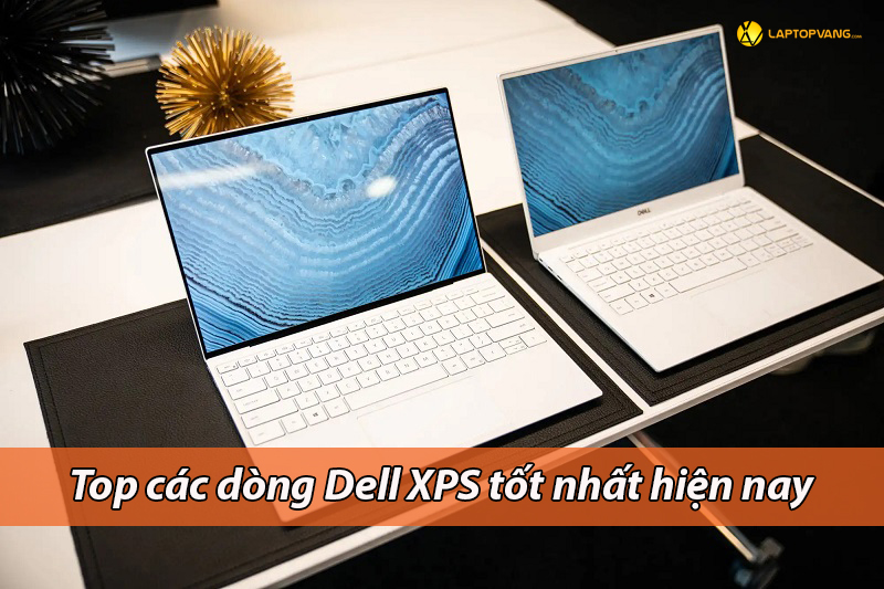 nên mua dell xps nào