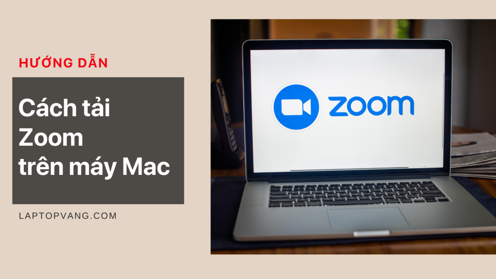 cách tải zoom trên macbook