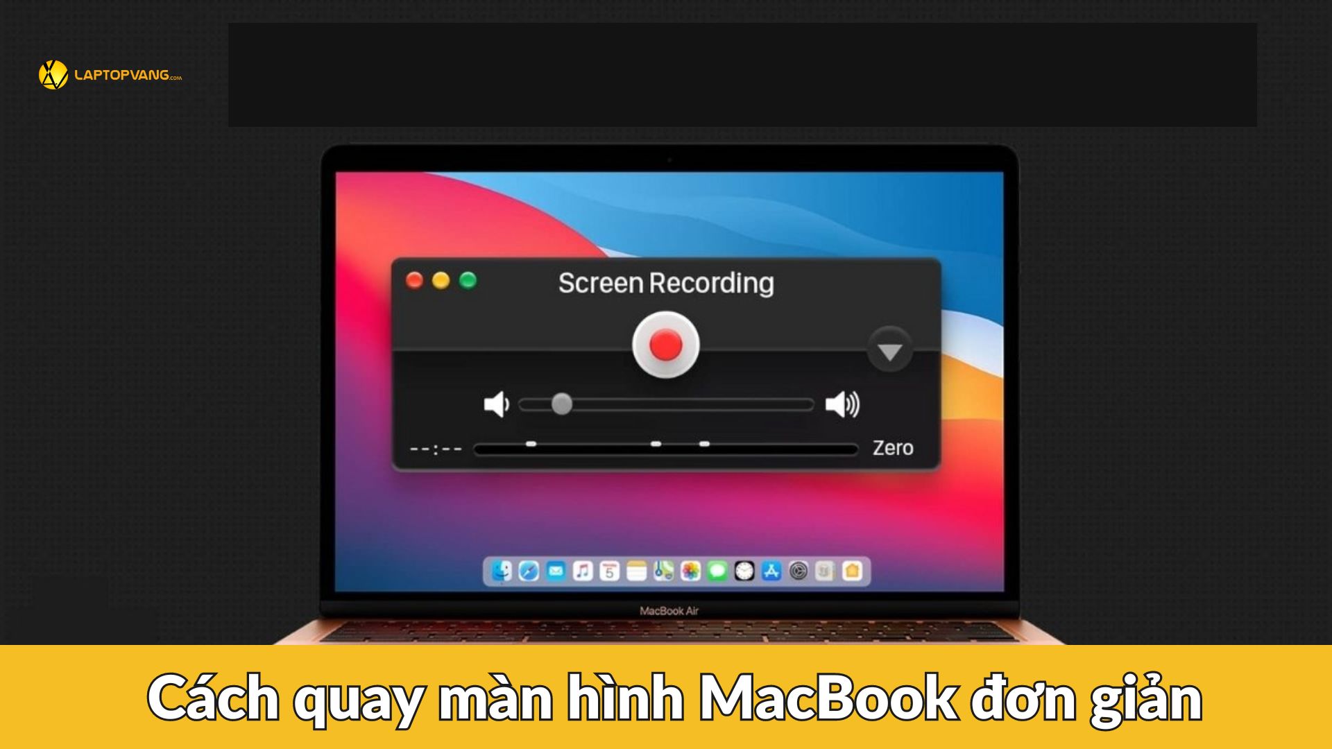 cách quay màn hình macbook