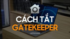 Cách tắt gatekeeper
