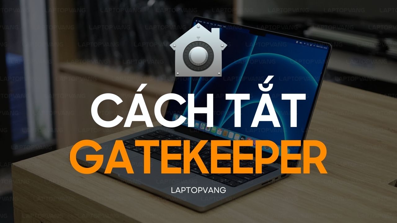 Cách tắt gatekeeper