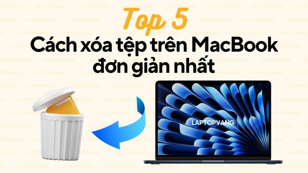 Cách xóa file trên macbook