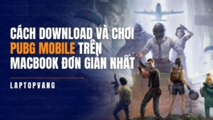 Chơi PUBG trên macbook
