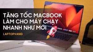 Tăng tốc MacBook