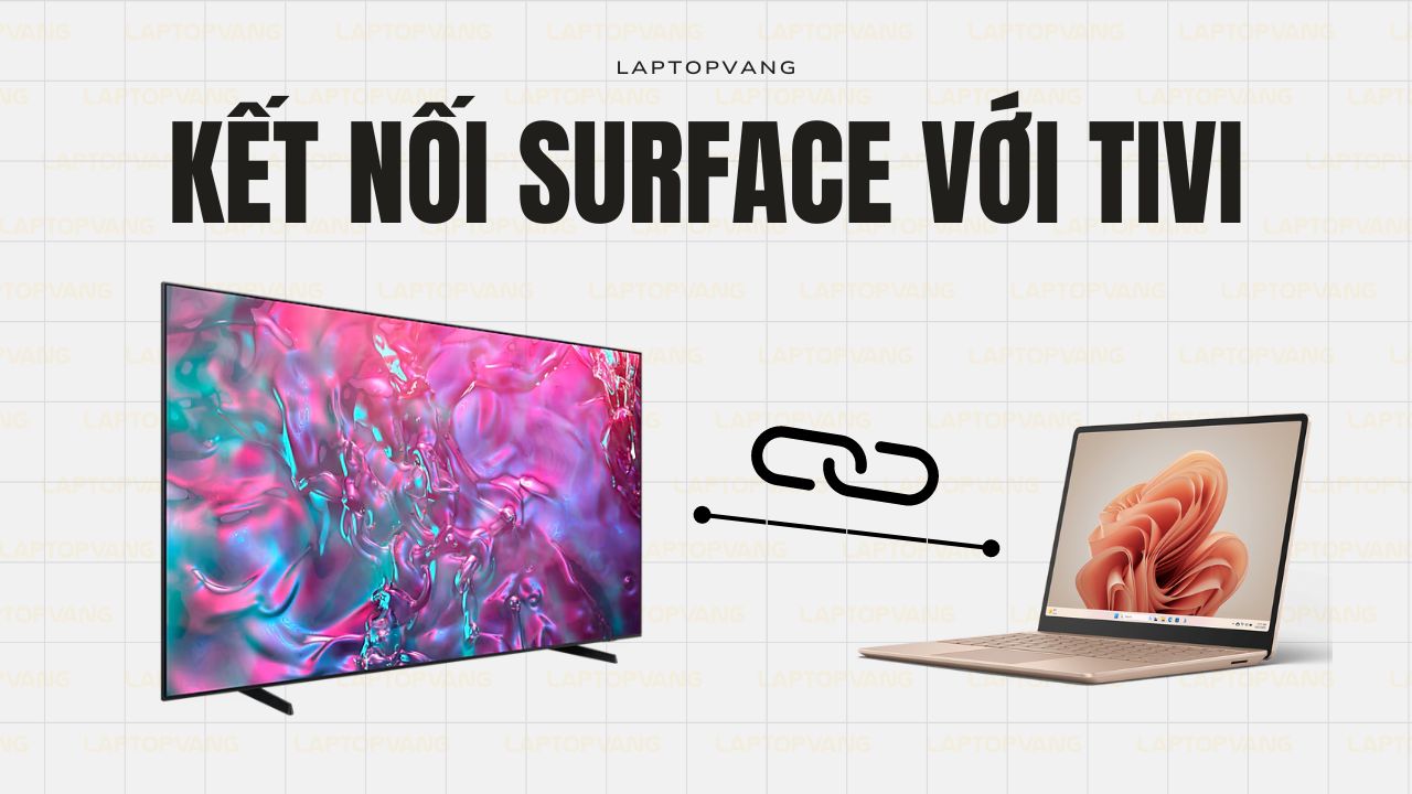 cách kết nối surface với tivi