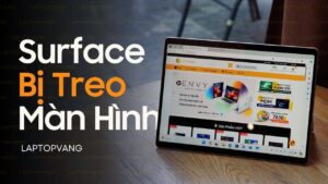 surface bị treo màn hình