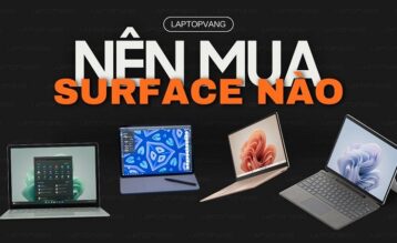 nên mua surface nào