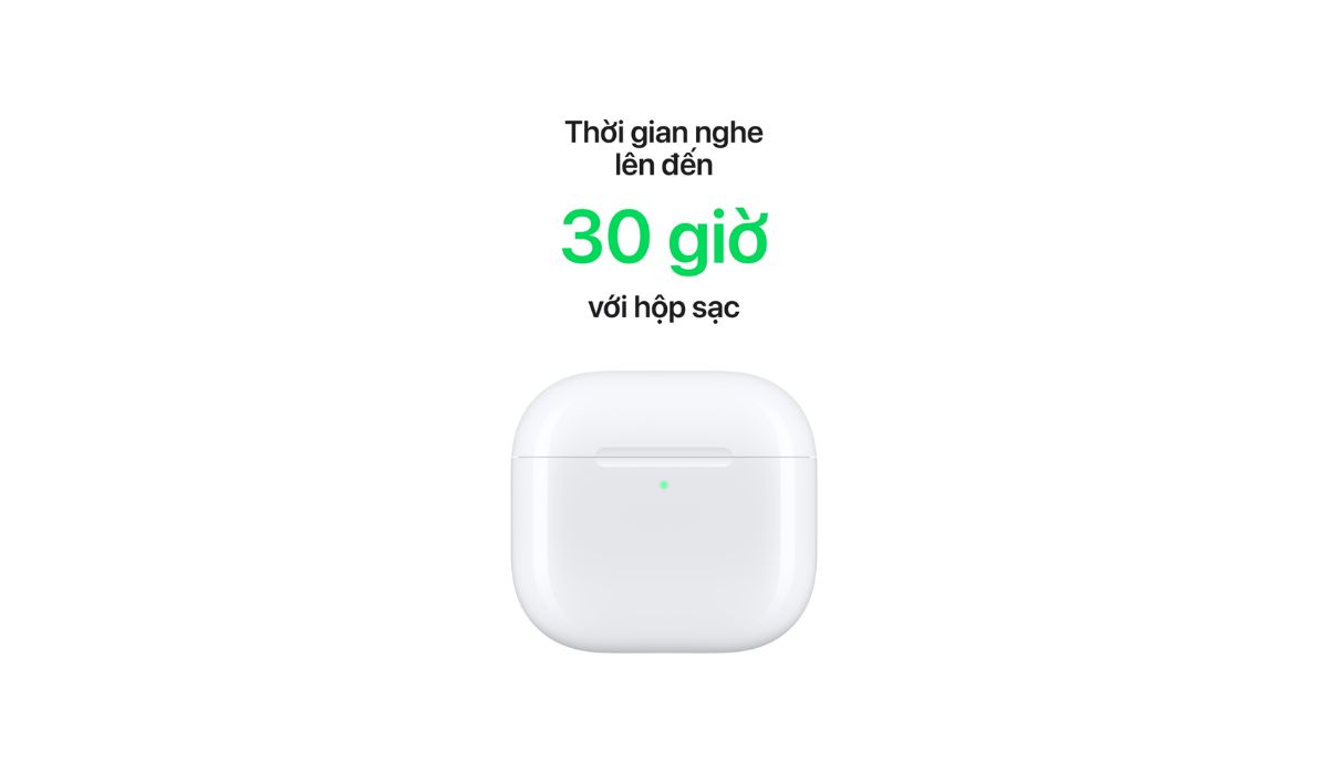 Airpods 4 sử dụng 30 giờ