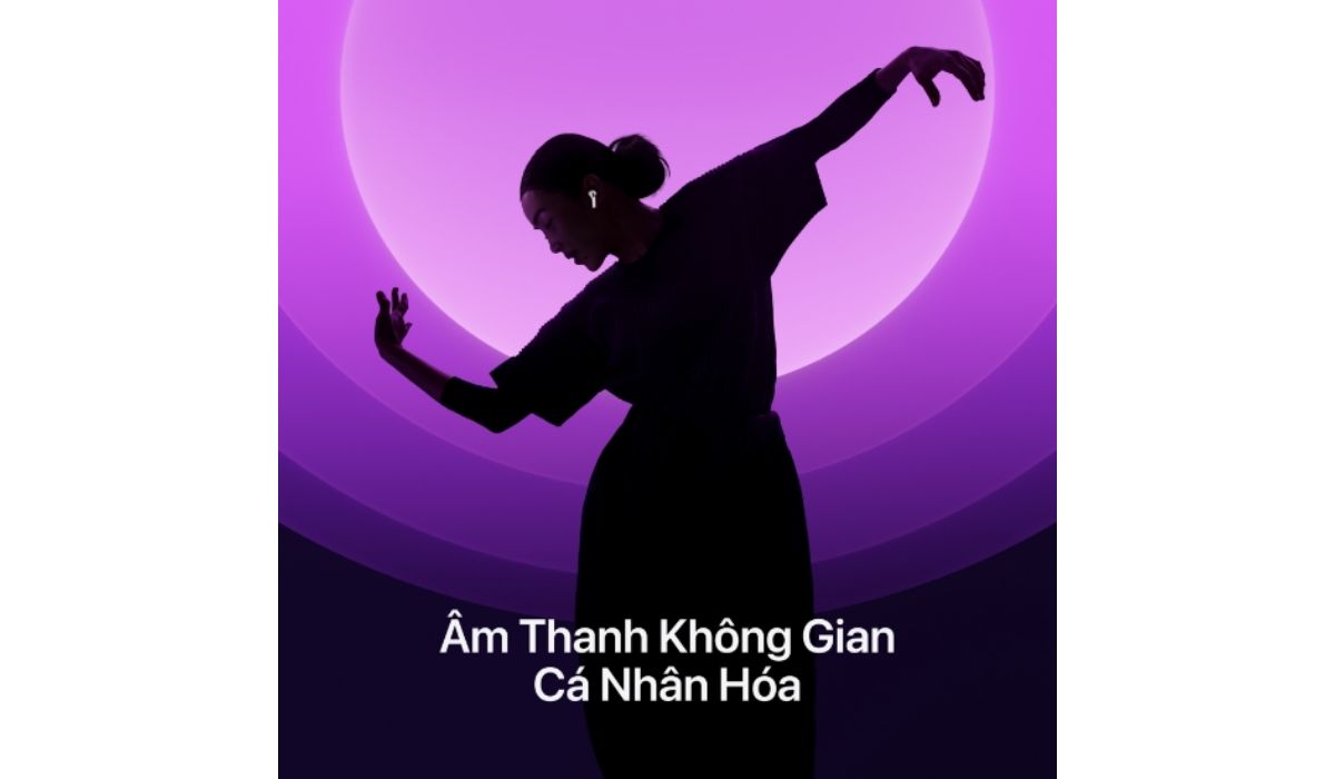Âm thanh không gian trên Airpods 4